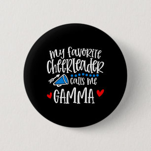 Badge Rond 5 Cm Ma pom-pom girl préférée m'appelle Gamma Drôle de 