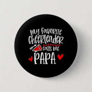 Badge Rond 5 Cm Ma pom-pom girl préférée m'appelle Papa Drôle Chem