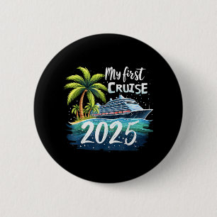 Badge Rond 5 Cm Ma première croisière 2025