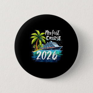 Badge Rond 5 Cm Ma première croisière 2026 Drôle de première fois