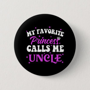 Badge Rond 5 Cm Ma Princesse Préférée M'appelle Oncle