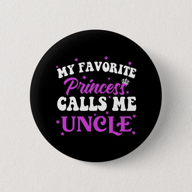Badge Rond 5 Cm Ma Princesse Préférée M'appelle Oncle (Devant)