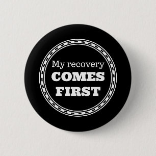 Badge Rond 5 Cm Ma récupération vient d'abord