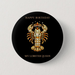 Badge Rond 5 Cm Ma Reine des homards Bijou Birthday drôle