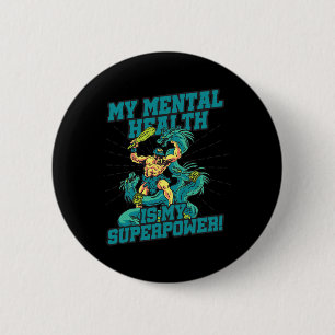 Badge Rond 5 Cm Ma santé mentale est ma superpuissance Sensibilisa