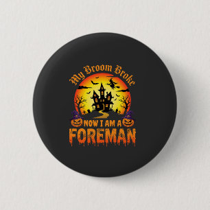Badge Rond 5 Cm Ma Sorcière De Chantier De Halloween Broom S'est C
