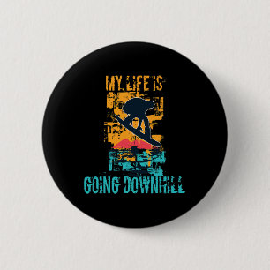Badge Rond 5 Cm Ma Vie Va Descendre Grunge Winter Snowboardi