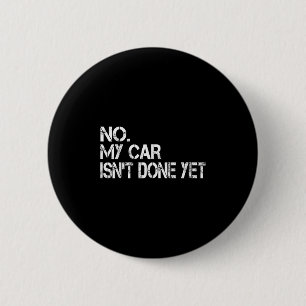 Badge Rond 5 Cm Ma Voiture N'A Pas Encore Été Faite, Maître De Voi