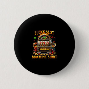 Badge Rond 5 Cm Machine à sous chanceuse amateurs de jeux de casin
