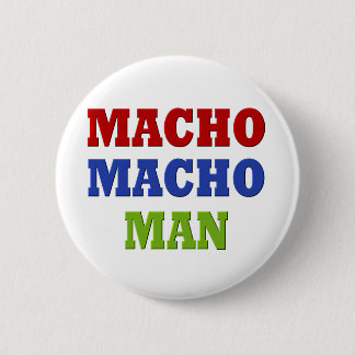 BADGE ROND 5 CM MACHO MAN