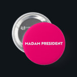 Badge Rond 5 Cm Madam President typography minimalist hot pink<br><div class="desc">Madam President modern typography minimalist white and hot pink button. White bold text on hot pink editable color background. So you can personalize it and make it unique. Celebrate the president of the nation at the presidential inauguration day. Also, this can be a great fun gift to celebrate a woman...</div>