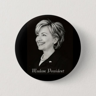 Badge Rond 5 Cm Madame le Président bouton de Hillary