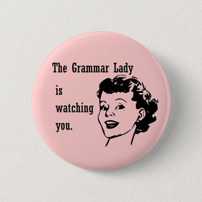 Badge Rond 5 Cm Madame Watching Buttons de grammaire (Devant)