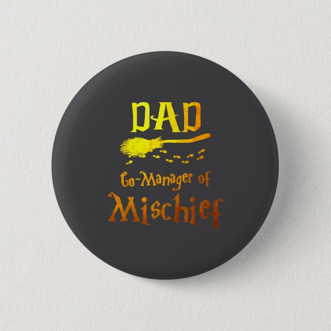 Badge Rond 5 Cm Magical Dad, Manager Of Mischief Birthday Family M (Devant)
