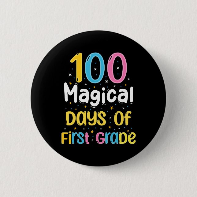 Badge Rond 5 Cm Magical Days Of First Grade 100th Day Of School Te (Devant)