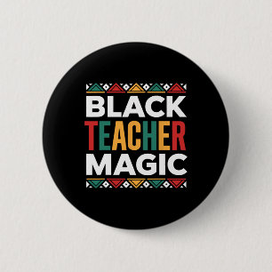 Badge Rond 5 Cm Magie des enseignants noirs Mois de l'histoire des