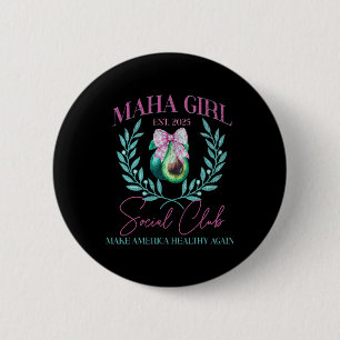 Badge Rond 5 Cm Maha Girl Social Club Trump Kennedy Make America H