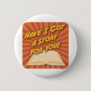 Badge Rond 5 Cm M'ai ai obtenu une histoire pour vous !