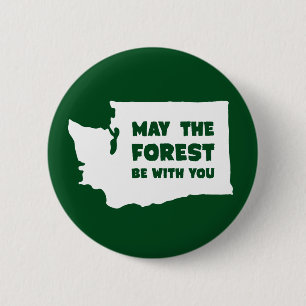 Badge Rond 5 Cm Mai la forêt soit avec vous Washington