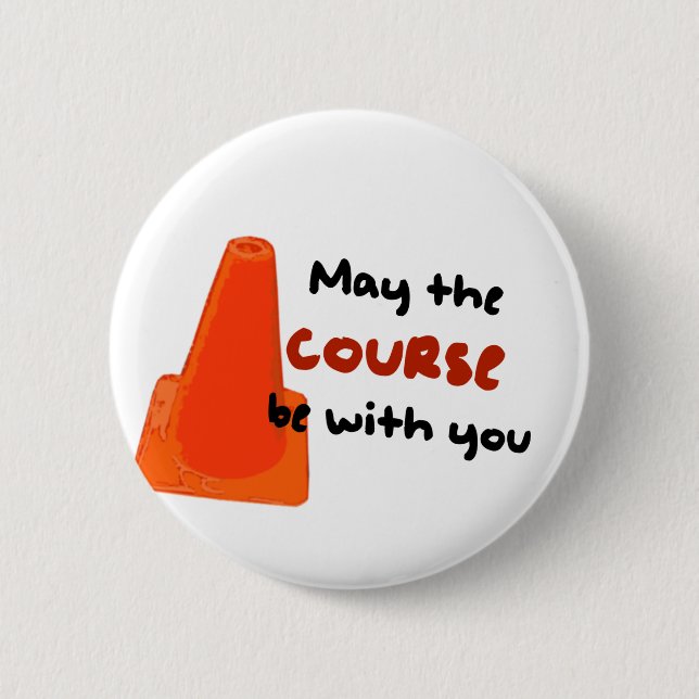 Badge Rond 5 Cm Mai le cours soit avec vous (Devant)