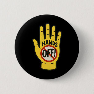 Badge Rond 5 Cm Mains loin de la protestation Résistance du 5 avri