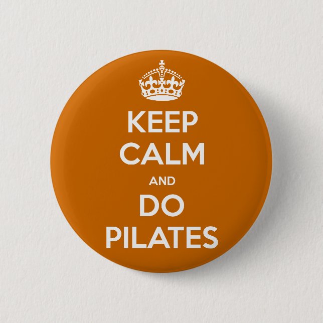 Badge Rond 5 Cm MAINTENEZ CALME et faites les pilates (Devant)