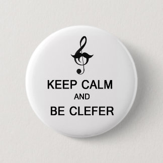 Badge Rond 5 Cm Maintenez calme et soyez clefer
