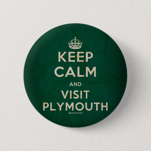 Badge Rond 5 Cm "Maintenez insigne calme et de visite de Plymouth"