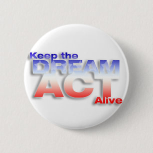 Badge Rond 5 Cm Maintenez l'acte RÊVEUR vivant