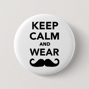 Badge Rond 5 Cm Maintenez moustache calme et d'usage