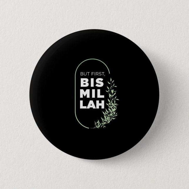 Badge Rond 5 Cm Mais premier Bismillah Musulman Islam Allah Mosque (Devant)