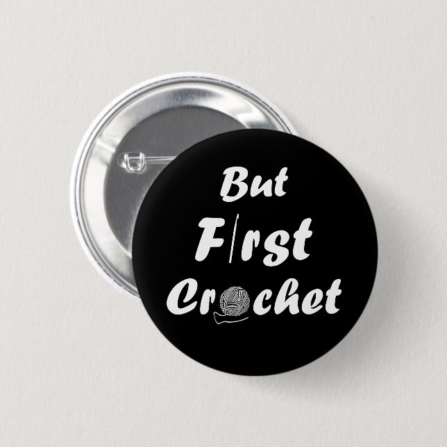 Badge Rond 5 Cm mais premier crochet amusant crochet citations (Devant & derrière)