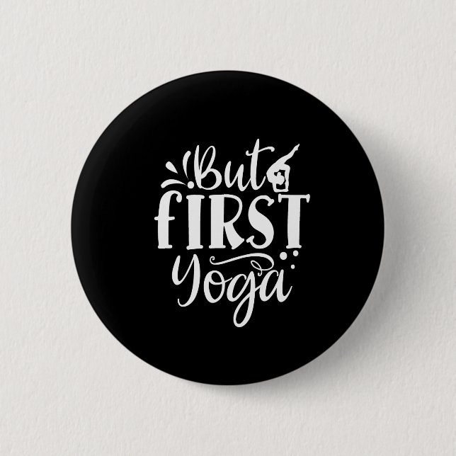 Badge Rond 5 Cm mais premier yoga (Devant)
