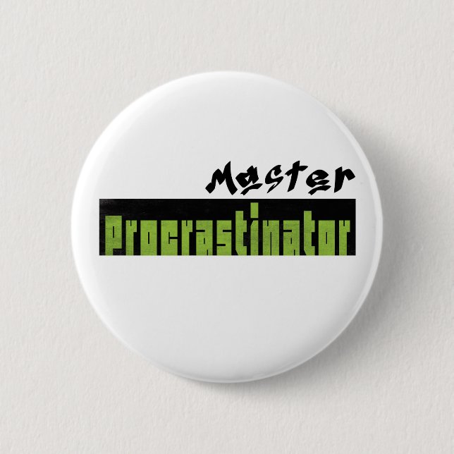 Badge Rond 5 Cm Maître Procrastinateur - Bouton Standard (Devant)