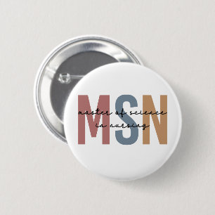 Badge Rond 5 Cm Maîtrise en sciences de MSN en sciences infirmière