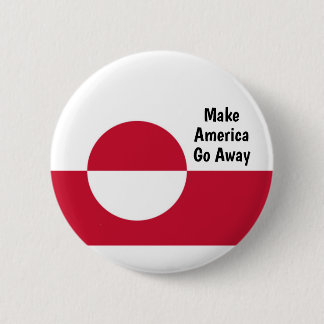 Badge Rond 5 Cm Make America Go Away - Greenland flag 