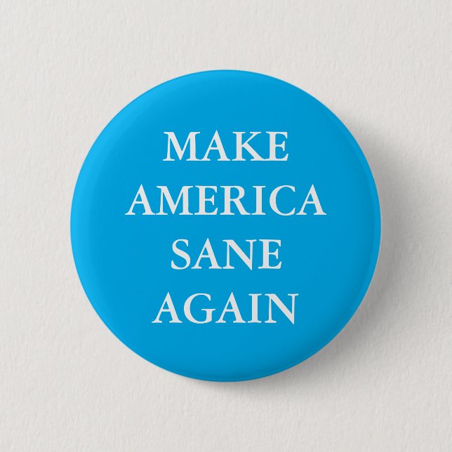 BADGE ROND 5 CM "MAKE AMERICA SANE AGAIN" (Devant)