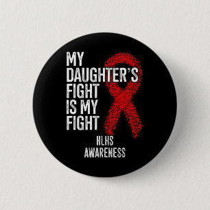 Badge Rond 5 Cm Maladie cardiaque cyanogène Le combat de ma fille