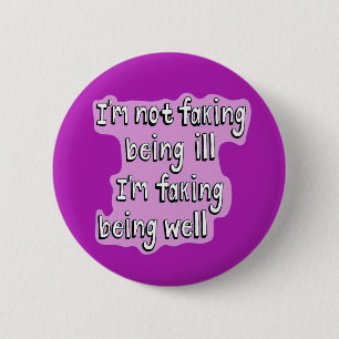 Badge Rond 5 Cm Maladie chronique malaise Incapacité invisible