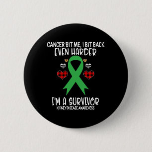 Badge Rond 5 Cm Maladie du rein Bit Me I Bit Harder Je suis Surviv