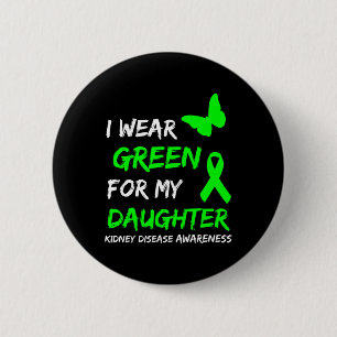 Badge Rond 5 Cm Maladie rénale Je Porte Le Vert Pour Ma Fille Ruba