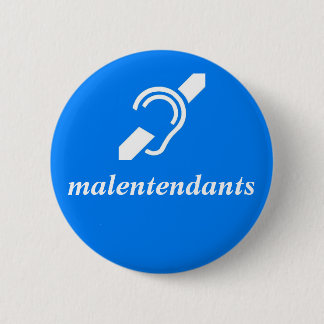Badge Rond 5 Cm malentendants - français, sourds