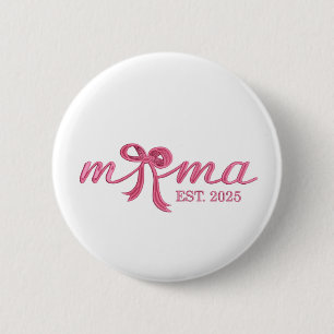 Badge Rond 5 Cm Mama Est 2025 Chaud Rose Bow Coquette fête des mèr