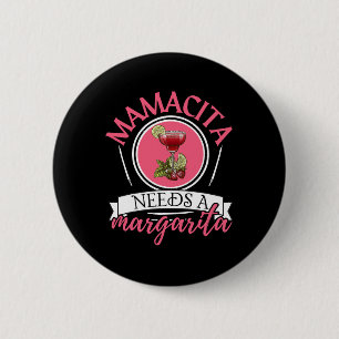 Badge Rond 5 Cm Mamacita a besoin d'une Margarita Cinco De Mayo Te