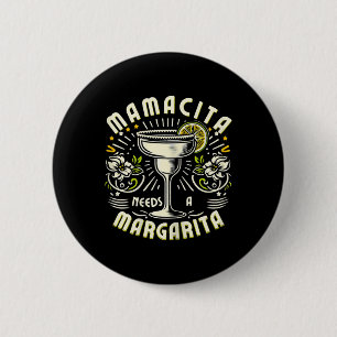 Badge Rond 5 Cm Mamacita A Besoin D'Une Margarita Drôle Cinco De M