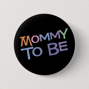 Badge Rond 5 Cm Maman à être