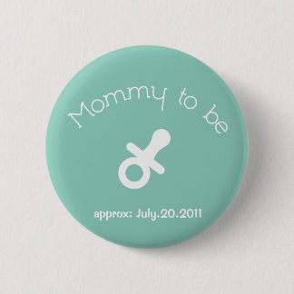 Badge Rond 5 Cm Maman à être bouton