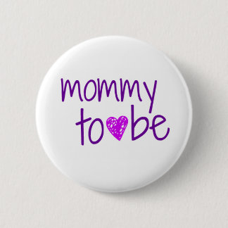 Badge Rond 5 Cm Maman à être Pin