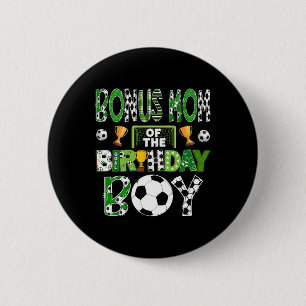Badge Rond 5 Cm Maman Bonus Du Joueur De Football Anniversaire Gar
