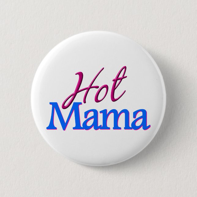 Badge Rond 5 Cm Maman chaude (Devant)